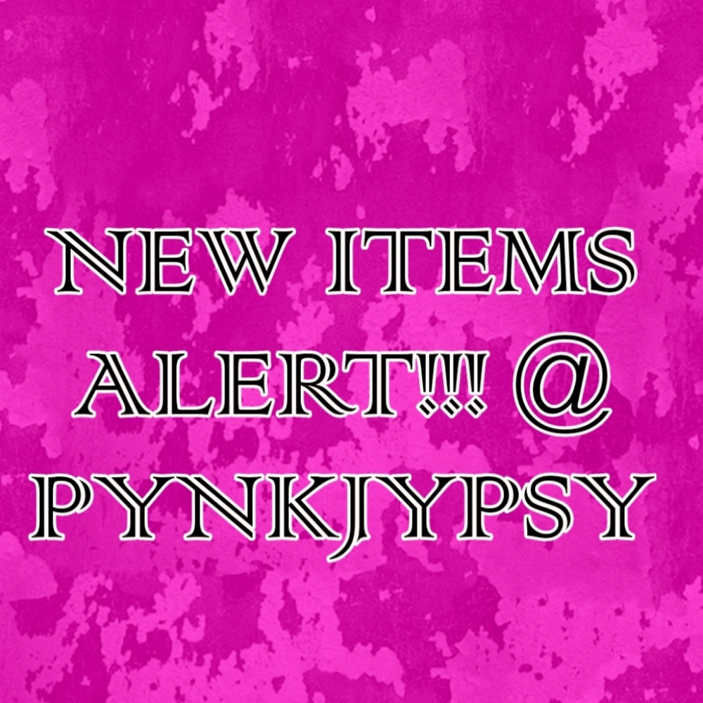 CHECK OUT NEW ITEMS FOR SALE @PYNKJYPSY!!!